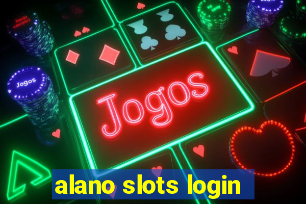 alano slots login